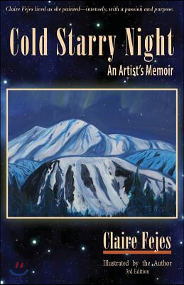 Cold Starry Night: An Artist&#39;s Memoir