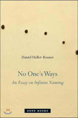 No One&#39;s Ways: An Essay on Infinite Naming