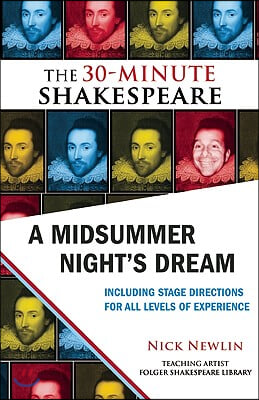 A Midsummer Night&#39;s Dream: The 30-Minute Shakespeare