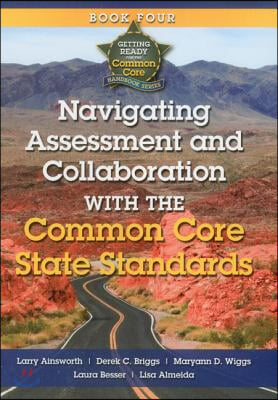 Navigating Assessment and Collaboration with the Common Core State Standards