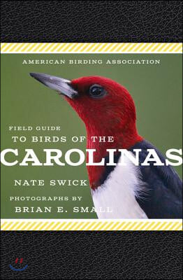 American Birding Association Field Guide to Birds of the Carolinas