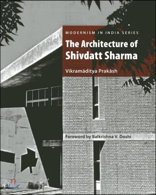 The Architecture of Shivdatt Sharma