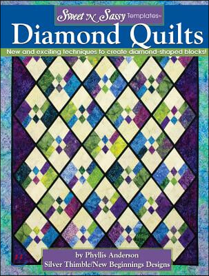 Sweet &#39;n Sassy Templates Diamond Quilts: New and Exciting Techniques to Create Diamond-Shaped Blocks!