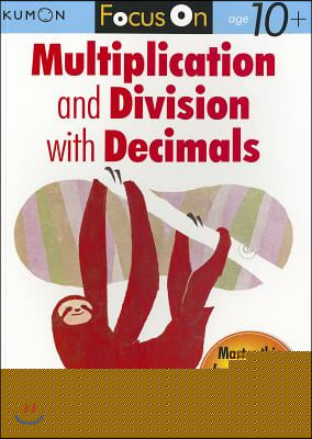 Focus on Multiplication and Division with Decimals