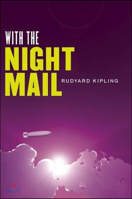 With the Night Mail: A Story of 2000 A.D. and &quot;As Easy as A.B.C.&quot;