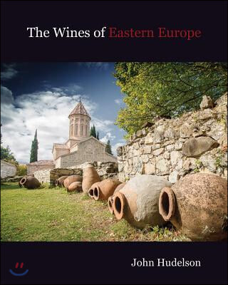 The Wines of Eastern Europe