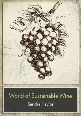 The Business of Sustainable Wine