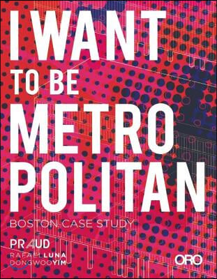 I Want to Be Metropolitan