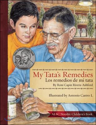 My Tata&#39;s Remedies / Los Remedios de Mi Tata