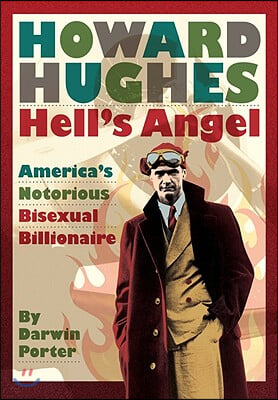 Howard Hughes: Hell&#39;s Angel