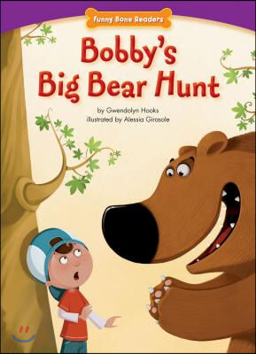 Bobby&#39;s Big Bear Hunt