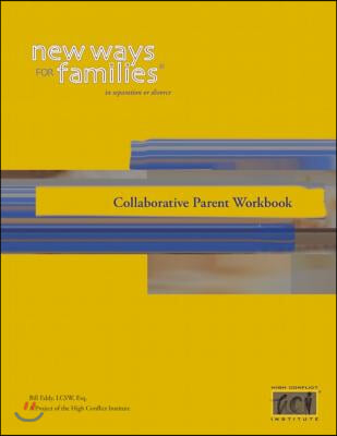 New Ways for Families Collaborative Parent Workbook