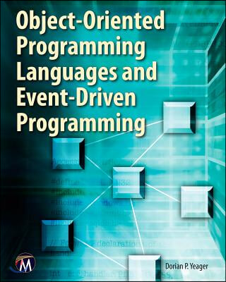 Object-Oriented Programming Languages and Event-Driven Programming [With CDROM]