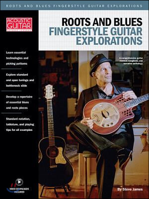 Roots &amp; Blues Fingerstyle Guitar Explorations: Acoustic Guitar Private Lessons