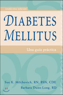 Diabetes Mellitus: Una Guia Practica