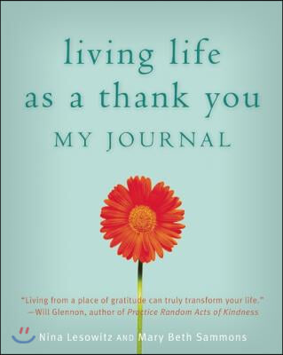 Living Life as a Thank You: My Journal