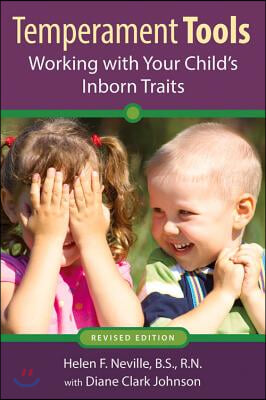 Temperament Tools: Working with Your Child&#39;s Inborn Traits