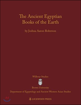 The Ancient Egyptian Books of the Earth