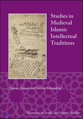 Studies in Medieval Islamic Intellectual Traditions