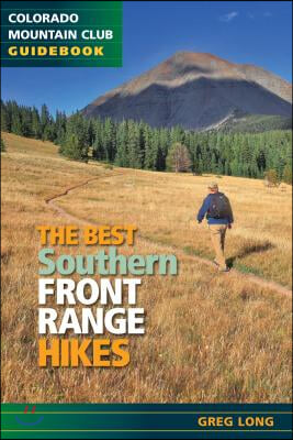 The Best Southern Front Range Hikes