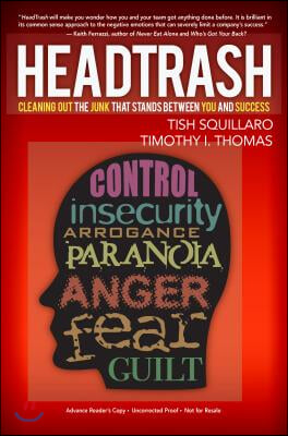 Headtrash: Cleaning Out the Junk That Stands Between You and Success