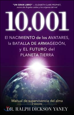 10.001: El nacimiento de los Avatares, la batalla de Armagedon y el futuro del planeta tierra