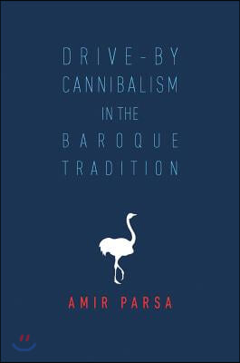 Drive-By Cannibalism in the Baroque Tradition