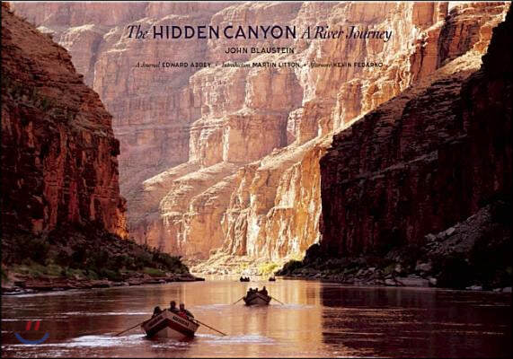 The Hidden Canyon: A River Journey