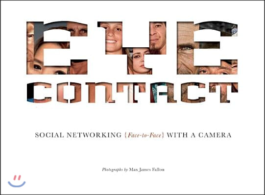 Eye Contact: Social Networking (Face to Face) with a Camera