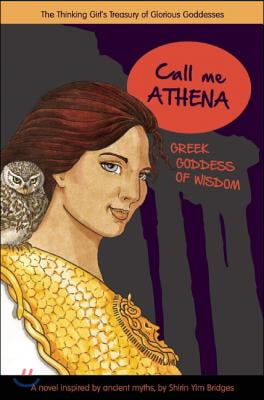 Call Me Athena: Greek Goddess of Wisdom