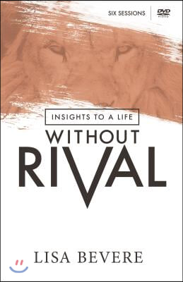 Insights to a Life Without Rival: 6 Sessions