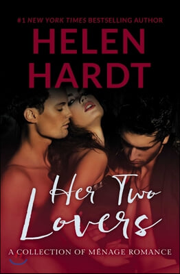 Her Two Lovers: (A Collection of Menage Romance)