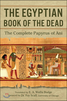 The Egyptian Book of the Dead: The Complete Papyrus of Ani