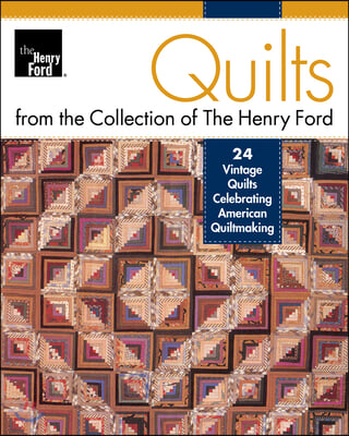 Quilts from the Henry Ford Museum