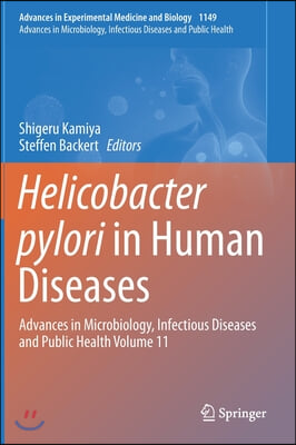 Helicobacter Pylori in Human Diseases: Advances in Microbiology, Infectious Diseases and Public Health Volume 11