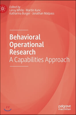 Behavioral Operational Research: A Capabilities Approach