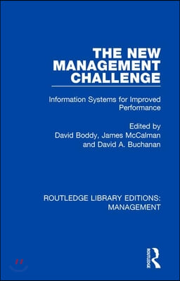 The New Management Challenge: Information Systems for Improved Performance