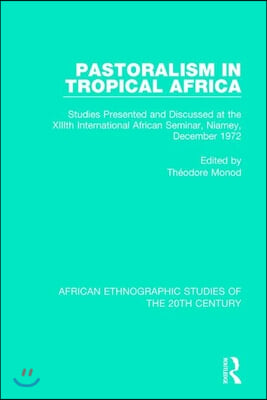 Pastoralism in Tropical Africa