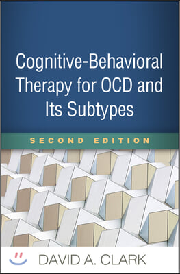 Cognitive-Behavioral Therapy for OCD and Its Subtypes, Second Edition