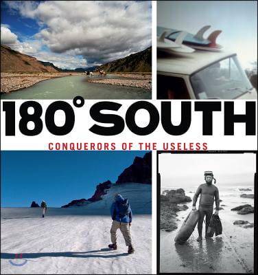 180&#176; South: Conquerors of the Useless