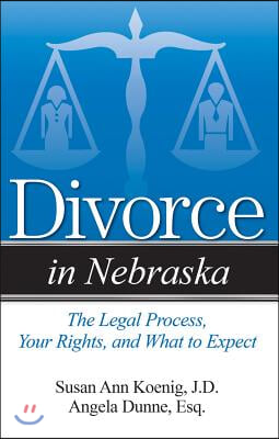 Divorce in Nebraska: The Legal Process, Your Rights, and What to Expect