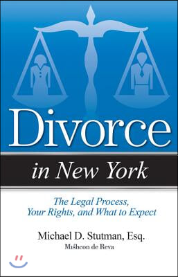 Divorce in New York: The Legal Process, Your Rights, and What to Expect