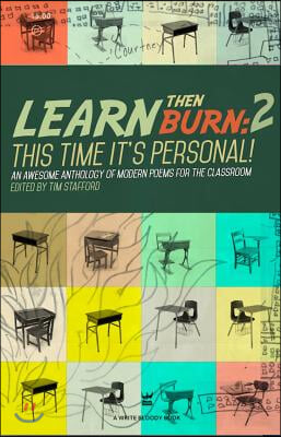 Learn Then Burn 2: This Time It&#39;s Personal