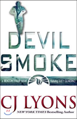 Devil Smoke: a Beacon Falls Thriller featuring Lucy Guardino