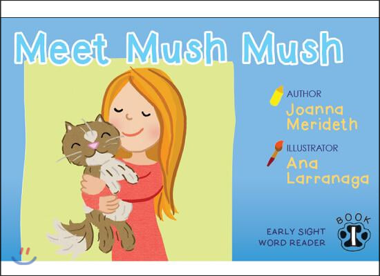 Mush Mush -Sight Word Readers