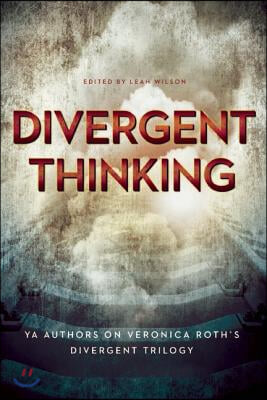 Divergent Thinking: YA Authors on Veronica Roth's Divergent Trilogy