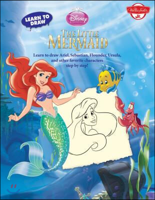 Learn to Draw Disney's the Little Mermaid