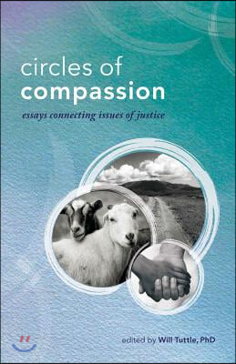 Circles of Compassion: Essays Connecting Issues of Justice