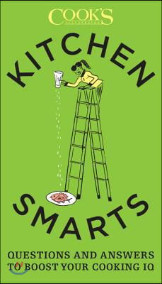 Kitchen Smarts: Questions and Answers to Boost Your Cooking IQ