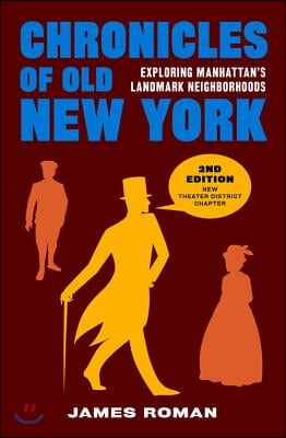 Chronicles of Old New York: Exploring Manhattan&#39;s Landmark Neighborhoods